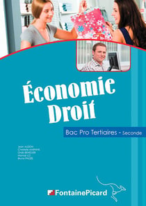 Économie droit - 2de bac pro tertiaires - livre élève