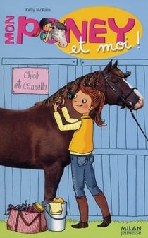Mon poney et moi ! t.4 - Chloé et Cannelle