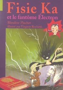 Fisie Ka et le fantôme électron