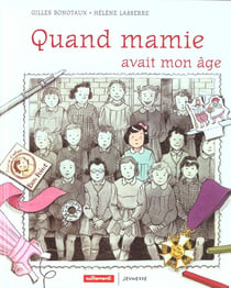 Quand mamie avait mon age - illustrations, couleur