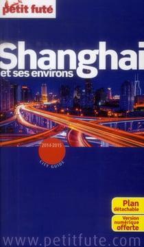 Shanghaï et ses environs (édition 2014)