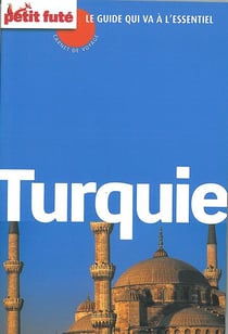 GUIDE PETIT FUTE - CARNETS DE VOYAGE : Turquie (édition 2015)