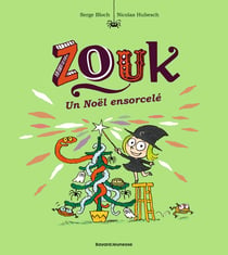 Zouk Tome 14 : un Noël ensorcelé