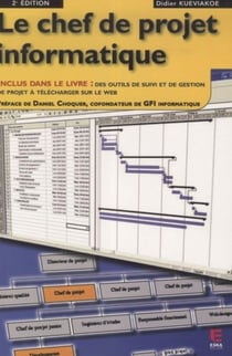 LE CHEF DE PROJET INFORMATIQUE.2EME EDITION