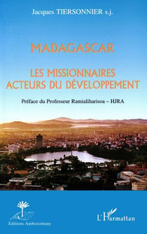 Madagascar - les missionnaires acteurs du développement