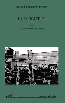 L'USURPATEUR OU LA RÉSURRECTION DE LAZARE