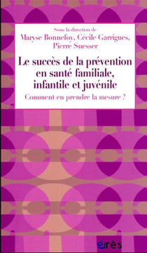Le succès de la prévention en santé familiale, infantile et juvénile : comment en prendre la mesure ?