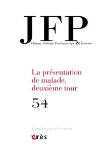 Journal français de psychiatrie n.54 : La présentation de malade, deuxième tour