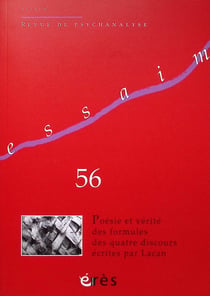 Revue Essaim n.56 : Poésie et vérité des formules des quatre discours écrites par Lacan