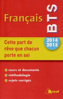 Cette part de rêve que chacun porte en soi - français BTS 2014-2015