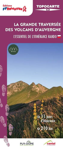 La grande traversée des volcans d'Auvergne : L'essentiel de l'itinérance rando