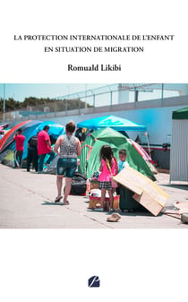 La protection internationale de l'enfant en situation de migration