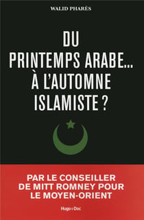 Du printemps arabes... à l'automne islamiste ?