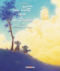 Le vent dans les sables Tome 1 : l'invitation au voyage