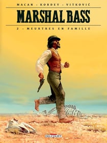 Marshal Bass Tome 2 : meurtres en famille