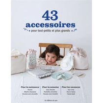 40 Accessoires pour tout-petits et plus grands