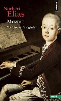 Mozart - sociologie d'un génie
