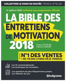 La bible des entretiens de motivation (édition 2018)