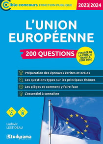 L'union européenne 200 questions : catégories A et B (édition 2023/2024)