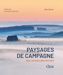 Paysages de campagne : Aux racines des terroirs