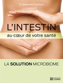 L'intestin au coeur de votre sante