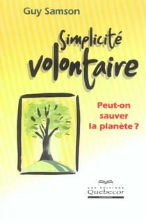 Simplicite volontaire - peut-on sauver la planete ?