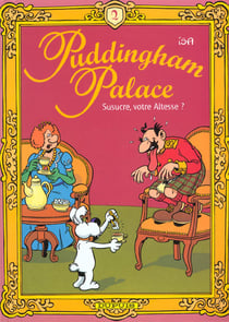 Puddingham palace Tome 2 - susucre votre altesse
