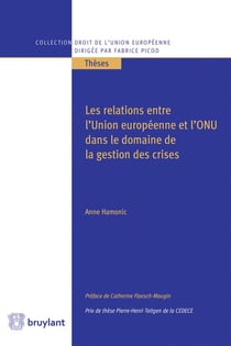 Les relations entre l'union européenne et l'onu dans le domaine de la gestion des crises