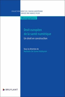 Droit européen de la santé numérique : Un droit en construction