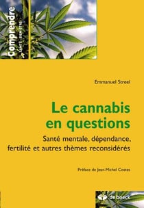 Le cannabis en questions - santé mentale, dépendance, fertilité et autres thèmes reconsidérés