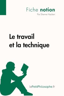 Le travail et la technique - fiche notion