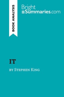 IT by Stephen King (Book Analysis) : Detailed Summary, Analysis and Reading Guide