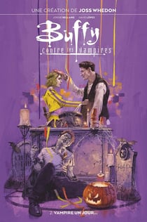 Buffy contre les vampires Tome 2 : vampire un jour...