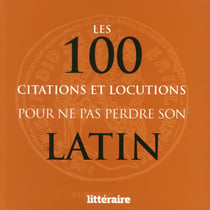 Les 100 Citations Et Locutions Pour Ne Pas Perdre Son Latin
