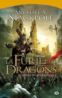 La guerre de la couronne Tome 2 : la furie des dragons