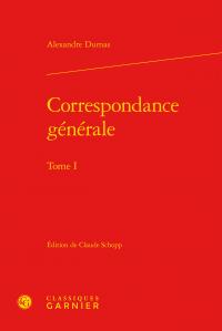 Correspondance générale Tome 1