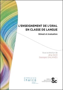 L'enseignement de l'oral en classe de langue - stimuli et evaluation