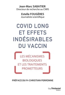 Covid long et effets indésirables du vaccin : Mécanismes biologiques et traitements prometteurs