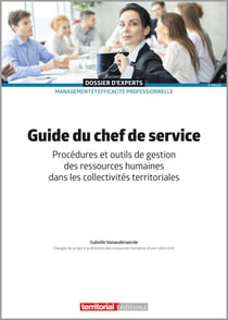 Guide du chef de service : procédures et outils de gestion des ressources humaines dans les collectivités territoriales