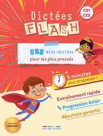Dictées flash : CE1-CE2 : 200 mini dictées pour les plus pressés