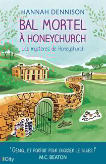 Les mystères de Honeychurch Tome 3 : bal mortel à Honeychurch