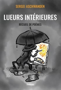 Lueurs intérieures : Recueil de poèmes