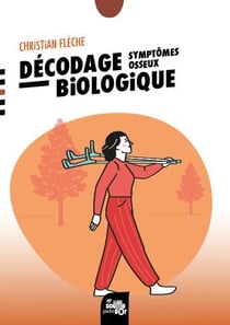 Décodage biologique : Symptomes osseux