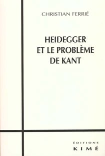 Heidegger et le probleme de kant