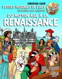 Petites histoires de l'Art racontées aux enfants Du Moyen Âge à la Renaissance