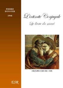 L'intimité conjugale - le livre du mari (1946)