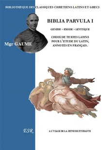 Biblia parvula t.1 - genèse, exode, lévitique