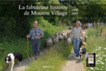 Fabuleuse histoire de Mouton Village - 1990-2007