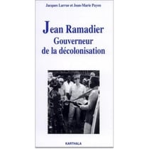Jean ramadier, gouverneur de la décolonisation