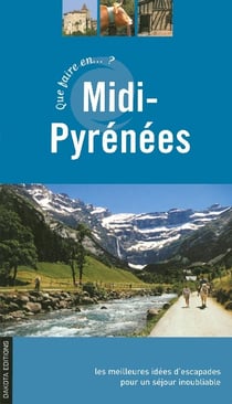 Que faire en midi-pyrénées ?